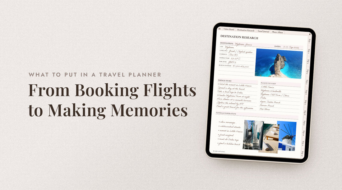 What to Put in a Travel Planner: From Booking Flights to Making Memories